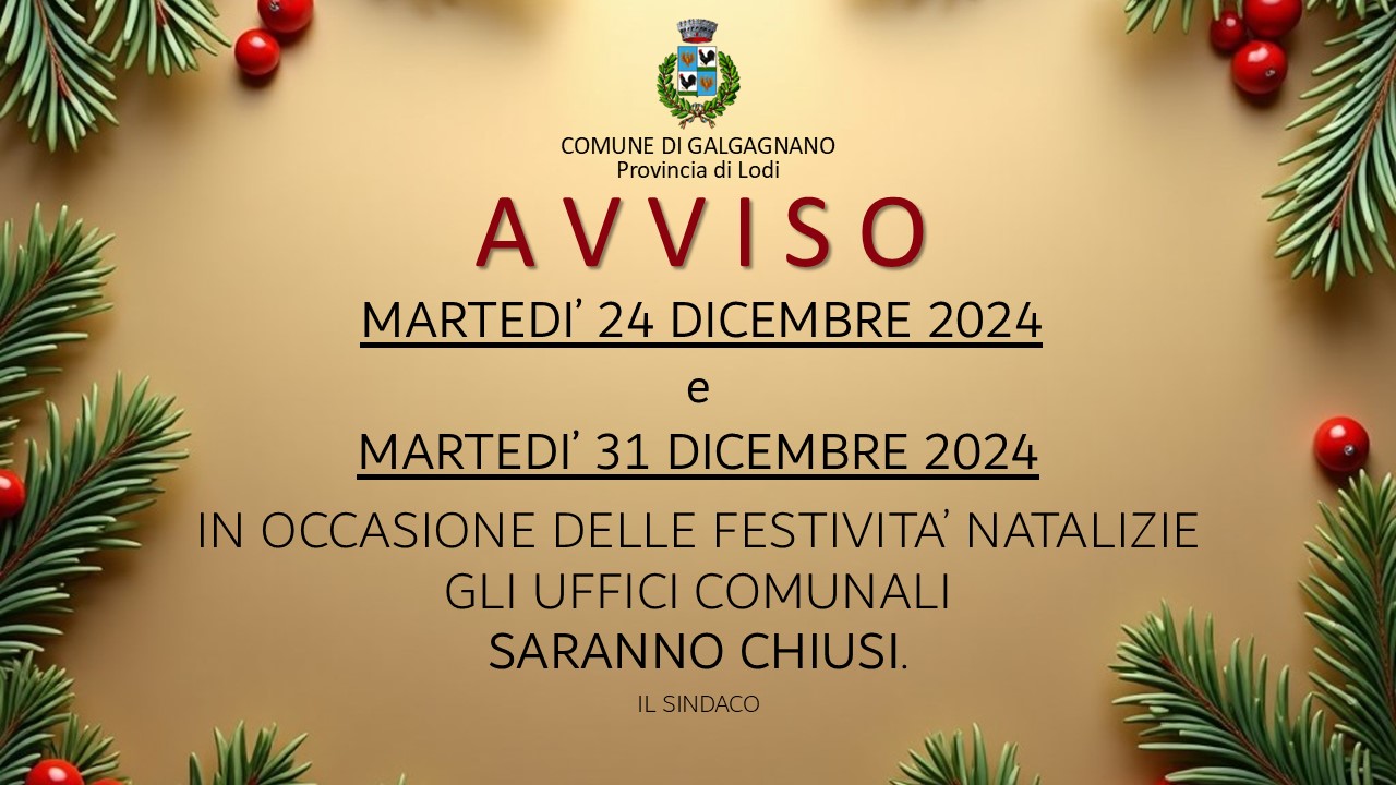 Avviso Chiusura uffici martedì 24 e 31 dicembre 2024